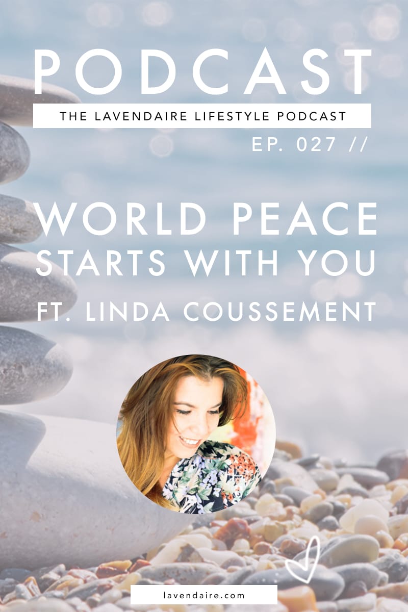 World Peace Podcast Linda Coussement Interview | The Lavendaire Lifestyle Podcast