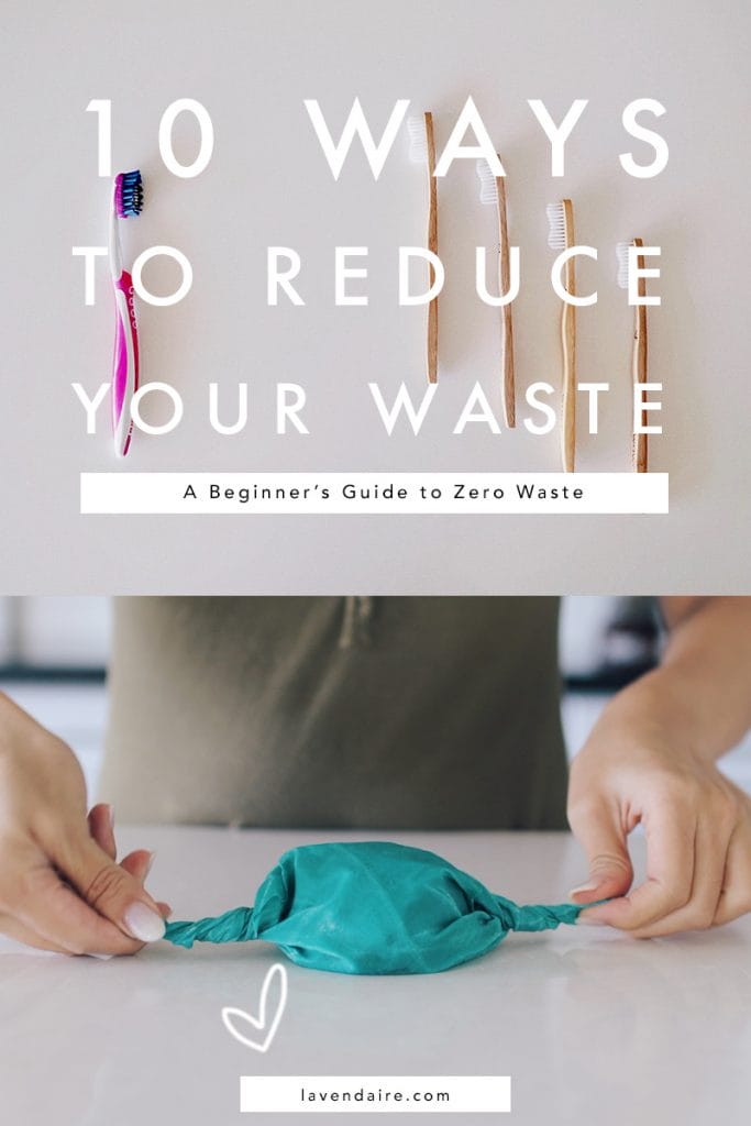zero waste for beginners | how to reduce waste | lavendaire | 10 ways to reduce waste | minimalism